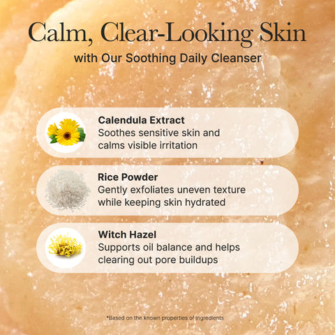 Product advertisement for a soothing daily cleanser with ingredients like Calendula Extract, Rice Powder, and Witch Hazel on a skin texture background.